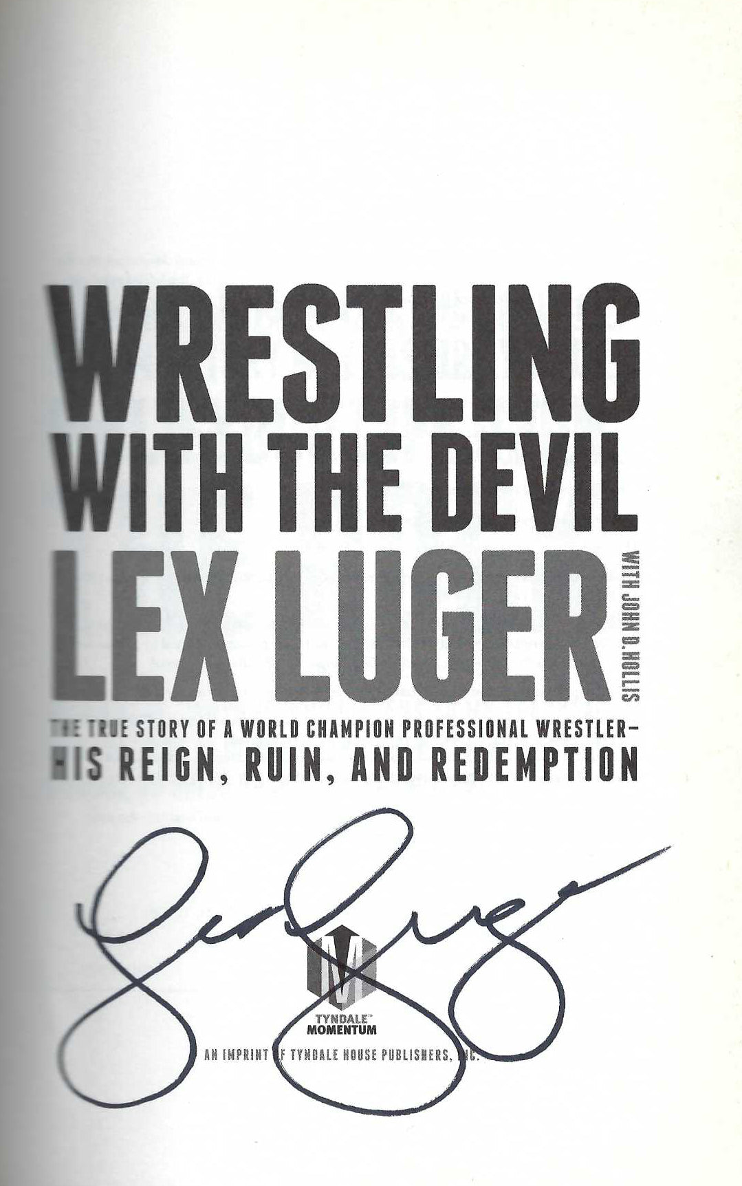 DSB13  Lex Luger Autographed Autobiography w/COA